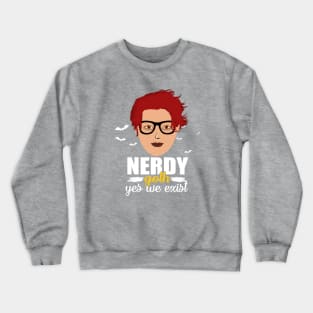 Nerdy Goth Girls Yes We Do Exist Crewneck Sweatshirt